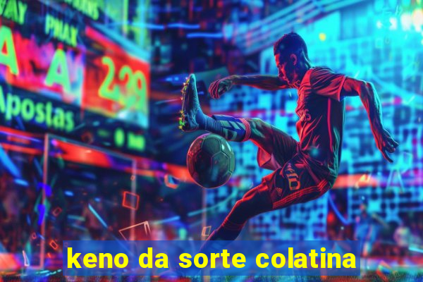 keno da sorte colatina